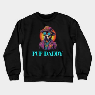 "Pup Daddy" Funny T-shirt Crewneck Sweatshirt